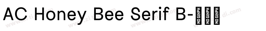 AC Honey Bee Serif B字体转换